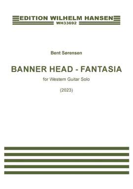 Bent Sørensen: Banner Head - Fantasia
