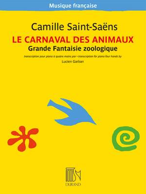 Camille Saint-Saëns: Le Carnaval des animaux