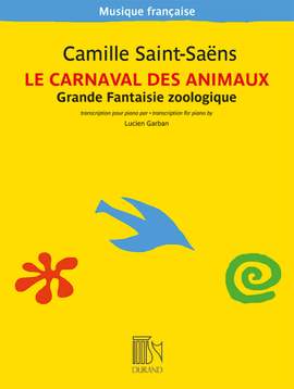 Camille Saint-Saëns: Le Carnaval des animaux