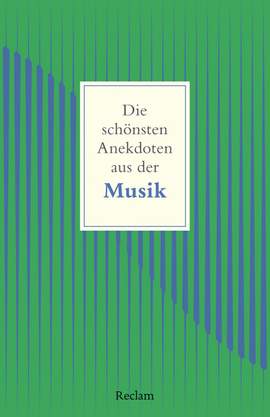 Die schönsten Anekdoten aus der Musik