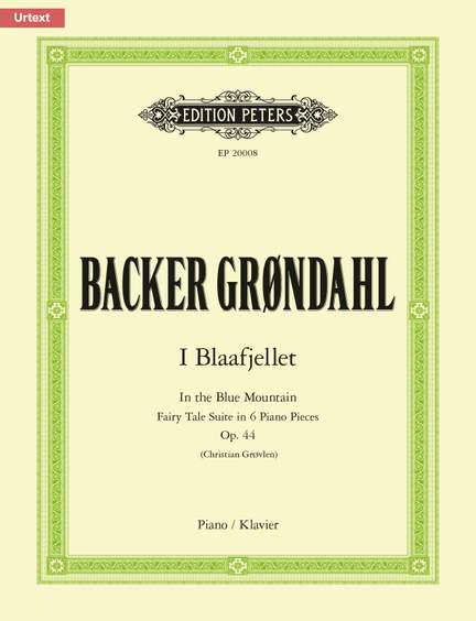 Backer Grøndahl, A: I Blaafjellet (In the Blue Mountains) op. 44