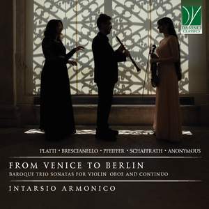 From Venice to Berlin: Baroque Trio Sonatas for Violin, Oboe and Continuo