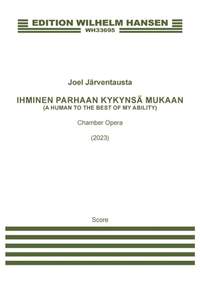 Joel Järventausta: A Human To The Best Of My Ability