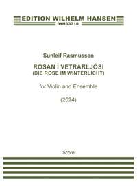 Sunleif Rasmussen: Rósan Í Vetrarljósi (Die Rose Im Winterlicht)