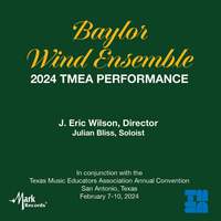 2024 TMEA: Baylor Wind Ensemble