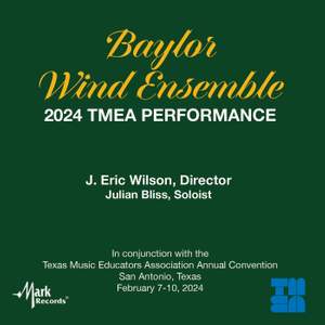 2024 TMEA: Baylor Wind Ensemble