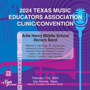 2024 TMEA: Artie Henry Middle School Honors Band