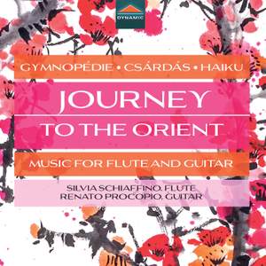 Journey to the Orient - Music for Flute and Guitar, Gymnopédie • Csárdás • Haiku