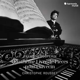 François Couperin: Quatrième Livre de Pièces de Clavecin