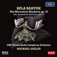 Bartok: The Miraculous Mandarin