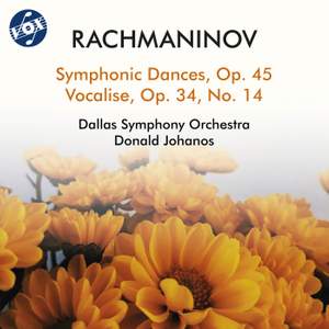 Rachmaninov: Symphonic Dances, Op. 45 & Vocalise, Op. 34 No. 14
