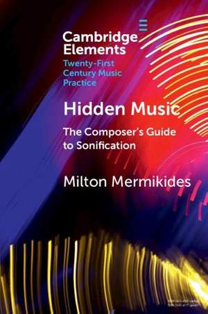 Hidden Music: The Composer's Guide to Sonification
