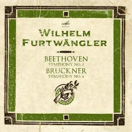 Beethoven: Symphony No. 5 - Bruckner: Symphony No. 6 (Live)