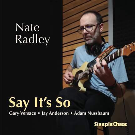 Nate Radley - Say It's So