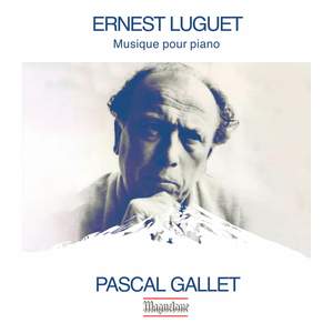 Ernest Luguet: Musique pour piano