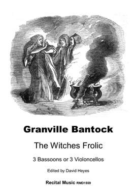 Granville Bantock: The Witches Frolic