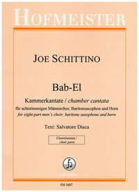 Joe Schittino: Bab-El / StS, Chor
