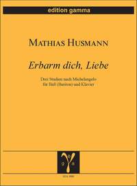 Mathias Husmann: Erbarm dich, Liebe