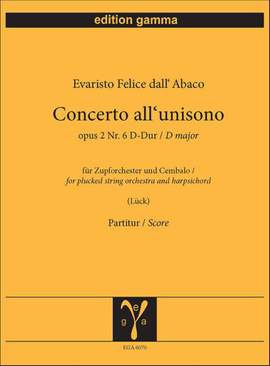Evaristo Federico dell'Abaco: Concerto all unisono op. 2 Nr. 6 D-Dur