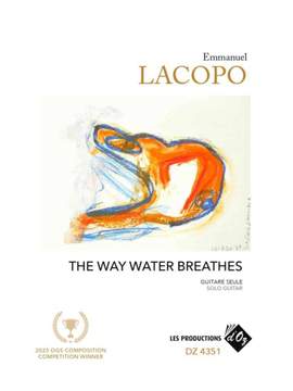 Emmanuel Lacopo: The Way Water Breathes