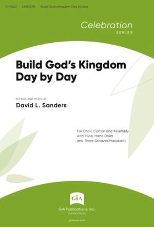 David L. Sanders: Build God's Kingdom Day by Day