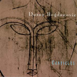 Canticles: Chamber Music of Dušan Bogdanović
