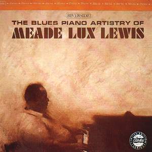 The Blues Piano Artistry Of Meade Lux Lewis