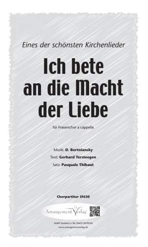 Ich bete an die Macht der Liebe