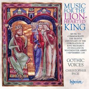 Music For the Lion-Hearted King - Music To Mark the 800th Anniversary of the Coronation of King Richard I of England in Westminster Abbey, 3 September 1189