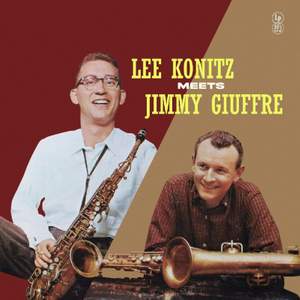 Lee Konitz Meets Jimmy Giuffre