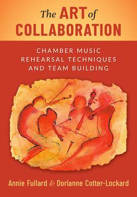 The Art of Collaboration: Chamber Music Rehearsal Techniques and Team Building