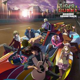 TIGER & BUNNY - Original Motion Picture Soundtrack