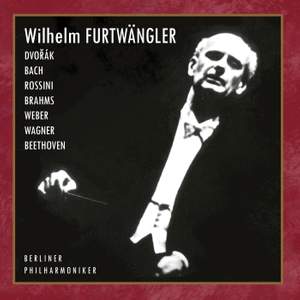 DVOŘÁK / BACH / ROSSINI / BRAHMS / WEBER / WAGNER / BEETHOVEN - Berliner Philharmoniker - W. Furtwängler, conductor
