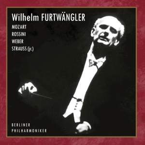 MOZART/ WEBER / ROSSINI / STRAUSS (jr.) - Berliner Philharmoniker - W. Furtwängler, conductor