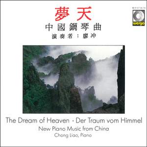 The Dream of Heaven - New Piano Music from China