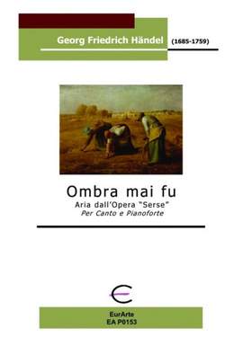 Handel, G F: Ombra Mai Fu (Xerxes)