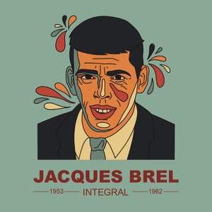 INTEGRAL Jacques Brel 1953-1962