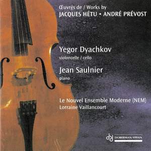 Œuvres de Jacques Hétu et André Prévost