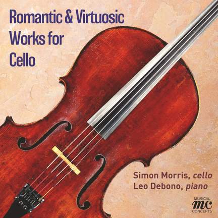 Romantic & Virtuosic Works for Cello