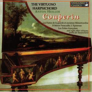 The Virtuoso Harpsichord, Vol. 2 – Heiller Plays Couperin 'Le Grand'