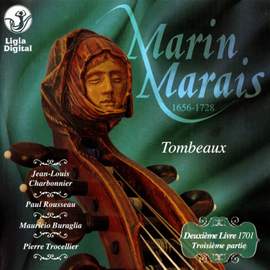 Marais : Tombeaux (Pièces de violes, 1701 : IIIe partie du IIe Livre)