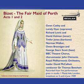 Bizet: The Fair Maid of Perth Acts 1 and 2