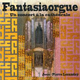 Fantasiaorgue : Un concert à la cathédrale