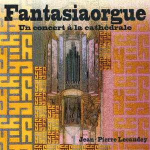 Fantasiaorgue : Un concert à la cathédrale