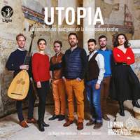 Utopia (La fantaisie des madrigaux de la Renaissance tardive)