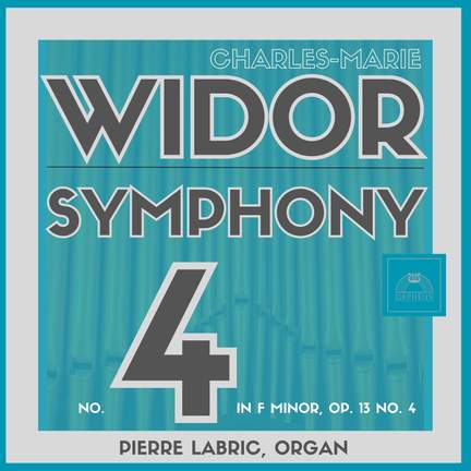 Widor: Organ Symphony No. 4, Op. 13 No. 4