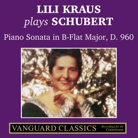 Lili Kraus Plays Schubert: Piano Sonata in B-flat Major, D. 960