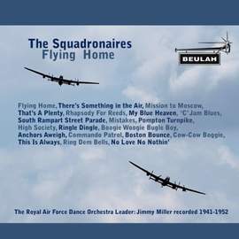 The Squadonaires Flying Home