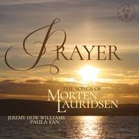 Prayer: The Songs of Morten Lauridsen