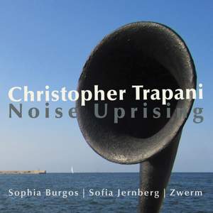 Christopher Trapani: Noise Uprising